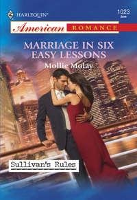 Marriage In Six Easy Lessons, Mollie  Molay аудиокнига. ISDN39918170