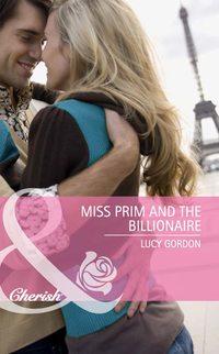 Miss Prim and the Billionaire, Lucy  Gordon аудиокнига. ISDN39918234