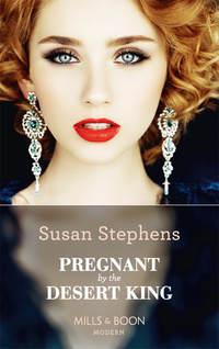 Pregnant By The Desert King, Susan  Stephens аудиокнига. ISDN39918450