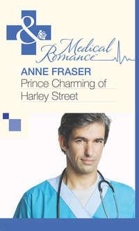 Prince Charming of Harley Street - Anne Fraser