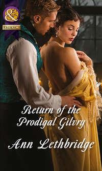 Return of the Prodigal Gilvry - Ann Lethbridge