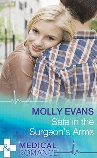 Safe In The Surgeon′s Arms - Molly Evans