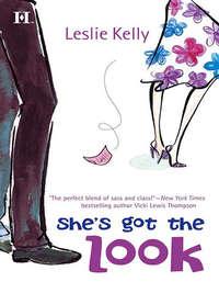 She′s Got the Look, Leslie Kelly аудиокнига. ISDN39918690