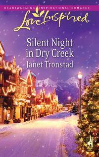 Silent Night in Dry Creek, Janet  Tronstad аудиокнига. ISDN39918714
