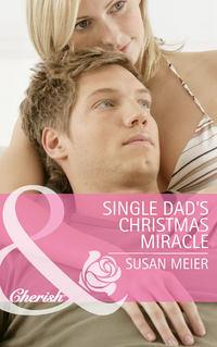 Single Dads Christmas Miracle - SUSAN MEIER