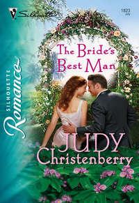 The Bride′s Best Man - Judy Christenberry