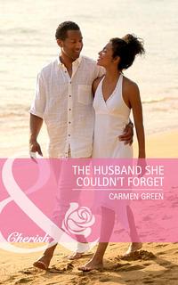 The Husband She Couldnt Forget - Carmen Green
