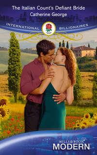 The Italian Count′s Defiant Bride, CATHERINE  GEORGE audiobook. ISDN39919458