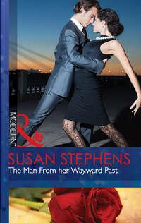 The Man From her Wayward Past, Susan  Stephens audiobook. ISDN39919586