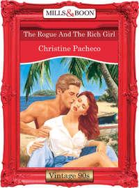 The Rogue And The Rich Girl, Christine  Pacheco audiobook. ISDN39919818