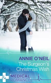 The Surgeon′s Christmas Wish, Annie  ONeil аудиокнига. ISDN39920002