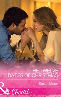 The Twelve Dates of Christmas - SUSAN MEIER