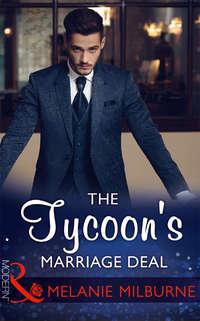 The Tycoon′s Marriage Deal, MELANIE  MILBURNE аудиокнига. ISDN39920082