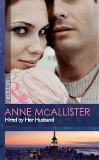 Hired by Her Husband, Anne  McAllister аудиокнига. ISDN39920890