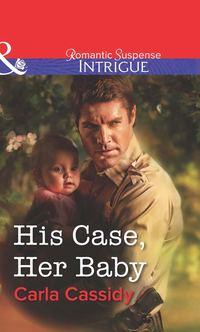 His Case, Her Baby, Carla  Cassidy audiobook. ISDN39920954