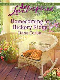 Homecoming at Hickory Ridge, Dana  Corbit audiobook. ISDN39921090