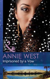 Imprisoned by a Vow, Annie West аудиокнига. ISDN39921154
