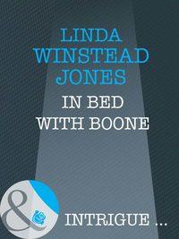 In Bed with Boone - Linda Jones