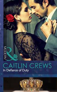 In Defiance of Duty, CAITLIN  CREWS audiobook. ISDN39921170
