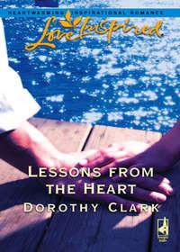 Lessons from the Heart, Dorothy  Clark audiobook. ISDN39921402