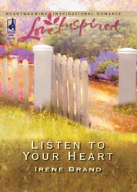 Listen to Your Heart, Irene  Brand аудиокнига. ISDN39921418
