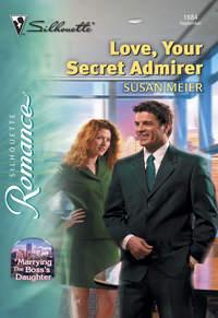 Love, Your Secret Admirer, SUSAN  MEIER аудиокнига. ISDN39921490