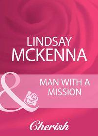 Man With A Mission, Lindsay McKenna аудиокнига. ISDN39921650