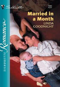 Married In A Month, Linda  Goodnight audiobook. ISDN39921722