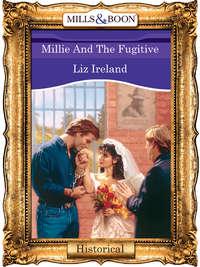 Millie And The Fugitive - Liz Ireland