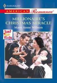 Millionaire′s Christmas Miracle - Mary Wilson