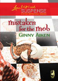 Mistaken for the Mob, Ginny  Aiken audiobook. ISDN39921866