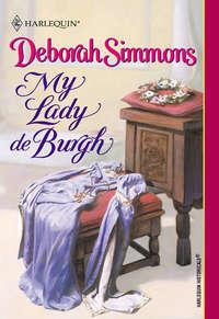 My Lady De Burgh - Deborah Simmons