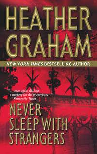 Never Sleep With Strangers - Heather Graham Pozzessere