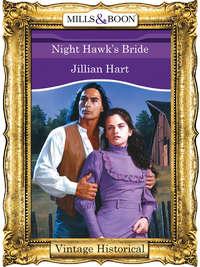 Night Hawk′s Bride, Jillian Hart audiobook. ISDN39922130