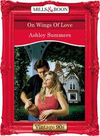 On Wings Of Love, Ashley  Summers audiobook. ISDN39922258