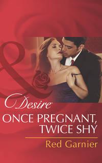 Once Pregnant, Twice Shy, Red  Garnier audiobook. ISDN39922274