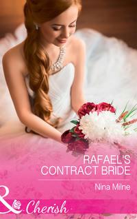Rafael′s Contract Bride, Nina  Milne аудиокнига. ISDN39922674