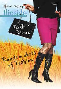 Random Acts Of Fashion, Nikki  Rivers audiobook. ISDN39922690