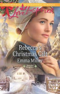 Rebecca′s Christmas Gift, Emma  Miller audiobook. ISDN39922706