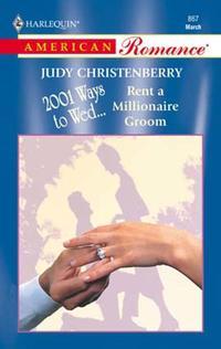 Rent A Millionaire Groom - Judy Christenberry