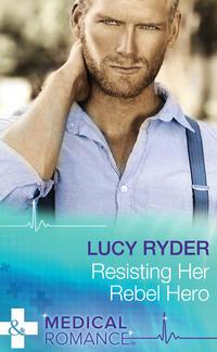 Resisting Her Rebel Hero, Lucy  Ryder аудиокнига. ISDN39922770