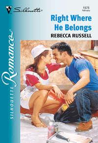 Right Where He Belongs - Rebecca Russell