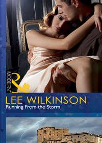 Running From the Storm, Lee  Wilkinson audiobook. ISDN39922850