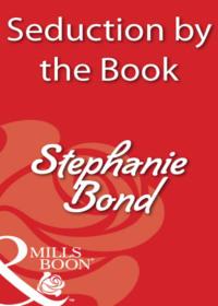 Seduction by the Book, Stephanie  Bond audiobook. ISDN39923082