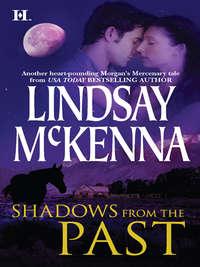 Shadows from the Past, Lindsay McKenna audiobook. ISDN39923130