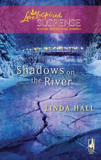 Shadows On The River, Linda  Hall audiobook. ISDN39923138