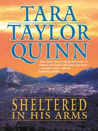 Sheltered in His Arms - Tara Quinn