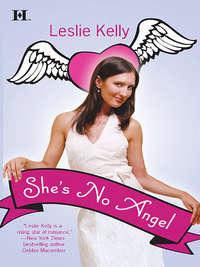 Shes No Angel - Leslie Kelly