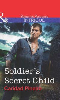 Soldier′s Secret Child, Caridad  Pineiro audiobook. ISDN39923242