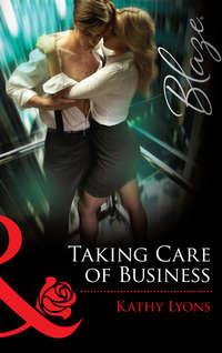 Taking Care of Business, Kathy  Lyons audiobook. ISDN39923482